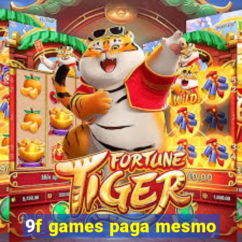 9f games paga mesmo